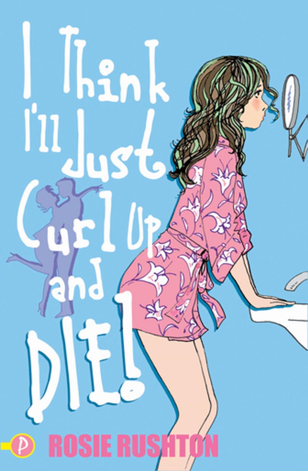 Big bigCover of I Think I’ll Just Curl Up and Die!