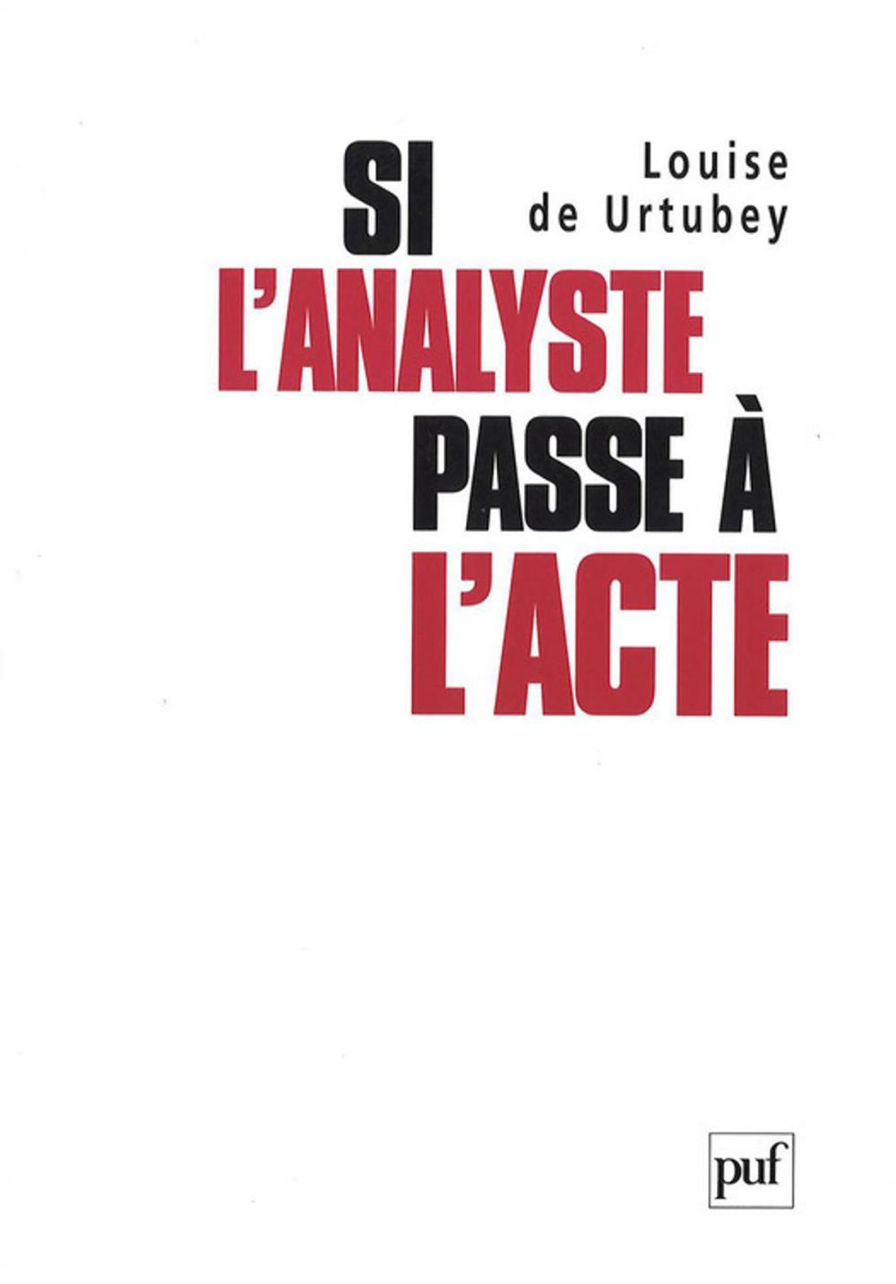 Big bigCover of Si l'analyste passe à l'acte