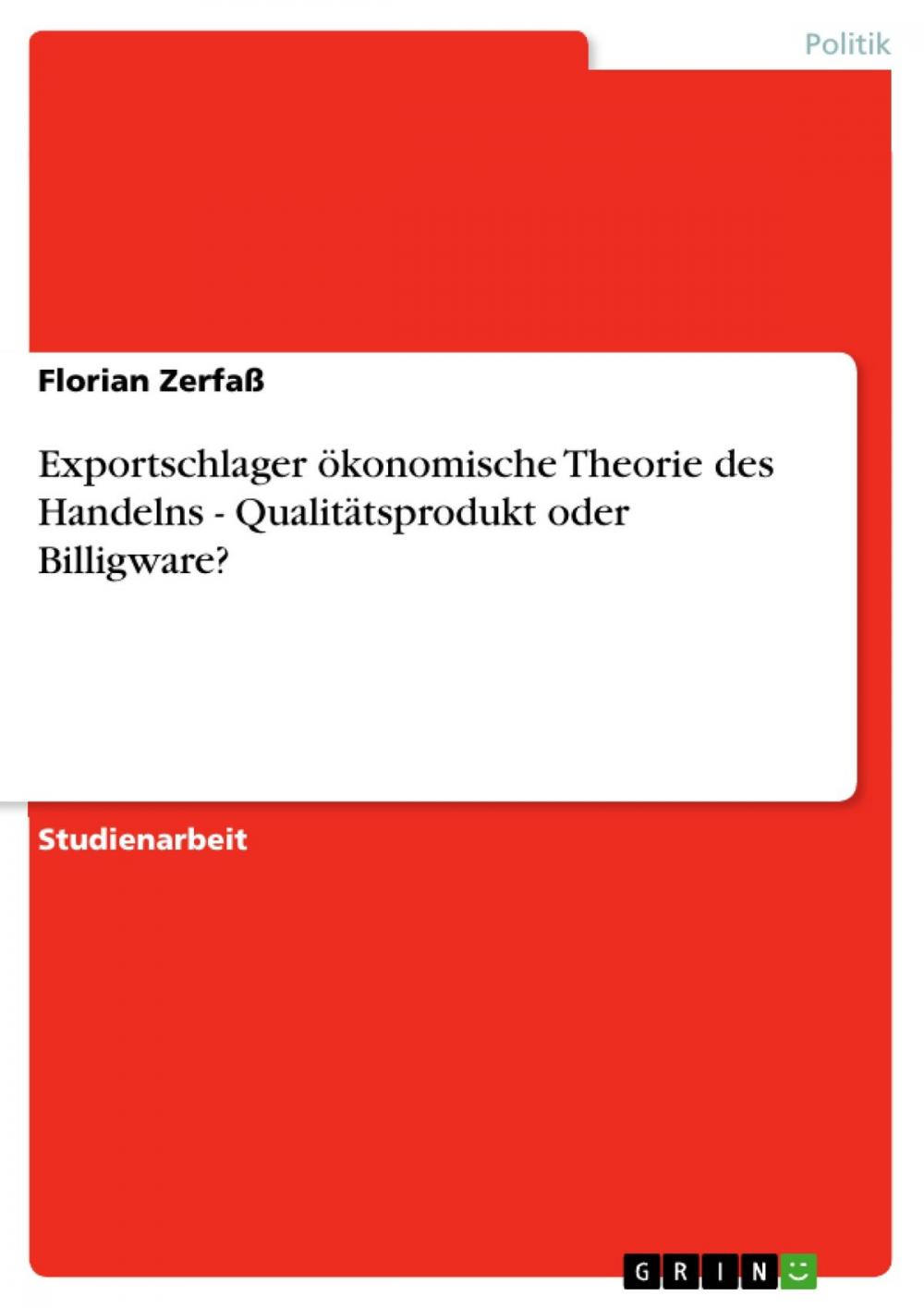 Big bigCover of Exportschlager ökonomische Theorie des Handelns - Qualitätsprodukt oder Billigware?