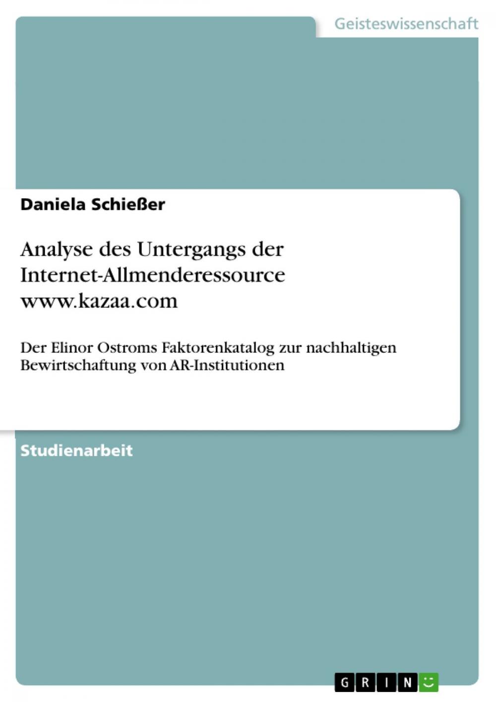 Big bigCover of Analyse des Untergangs der Internet-Allmenderessource www.kazaa.com