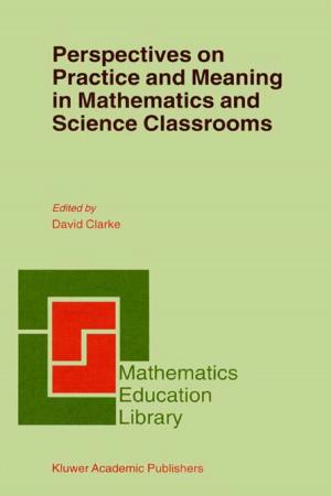 Cover of the book Perspectives on Practice and Meaning in Mathematics and Science Classrooms by Mansour Ghorbani