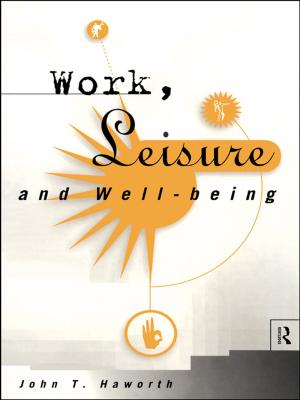 Cover of the book Work, Leisure and Well-Being by Alan A Jackson