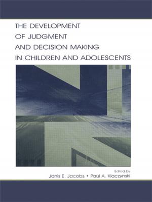Cover of the book The Development of Judgment and Decision Making in Children and Adolescents by Hill, Thomas E