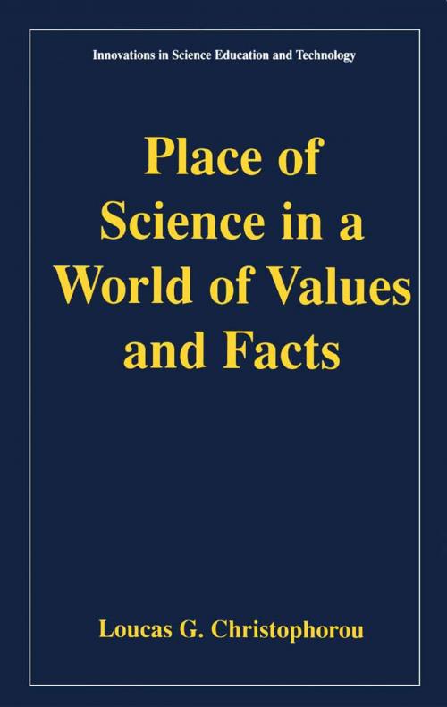 Cover of the book Place of Science in a World of Values and Facts by Loucas G. Christophorou, Springer Netherlands