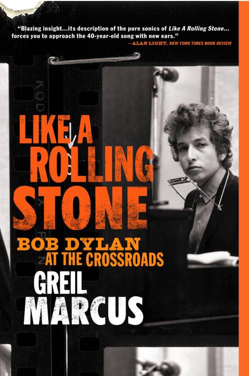 Cover of the book Like a Rolling Stone by Greil Marcus, PublicAffairs