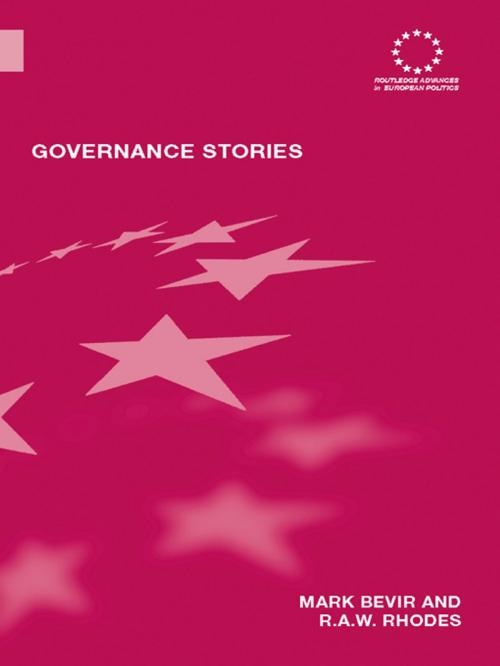 Cover of the book Governance Stories by Mark Bevir, Rod Rhodes, Taylor and Francis