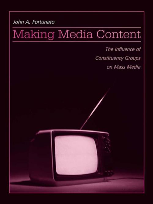 Cover of the book Making Media Content by John A. Fortunato, Taylor and Francis