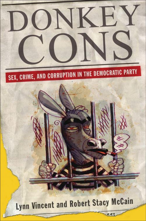 Cover of the book Donkey Cons by Lynn Vincent, Robert Stacy McCain, Thomas Nelson