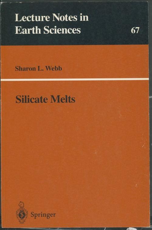 Cover of the book Silicate Melts by Sharon Webb, Springer Berlin Heidelberg