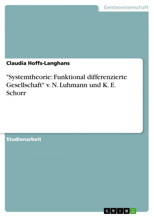 Cover of the book 'Systemtheorie: Funktional differenzierte Gesellschaft' v. N. Luhmann und K. E. Schorr by Claudia Hoffs-Langhans, GRIN Verlag