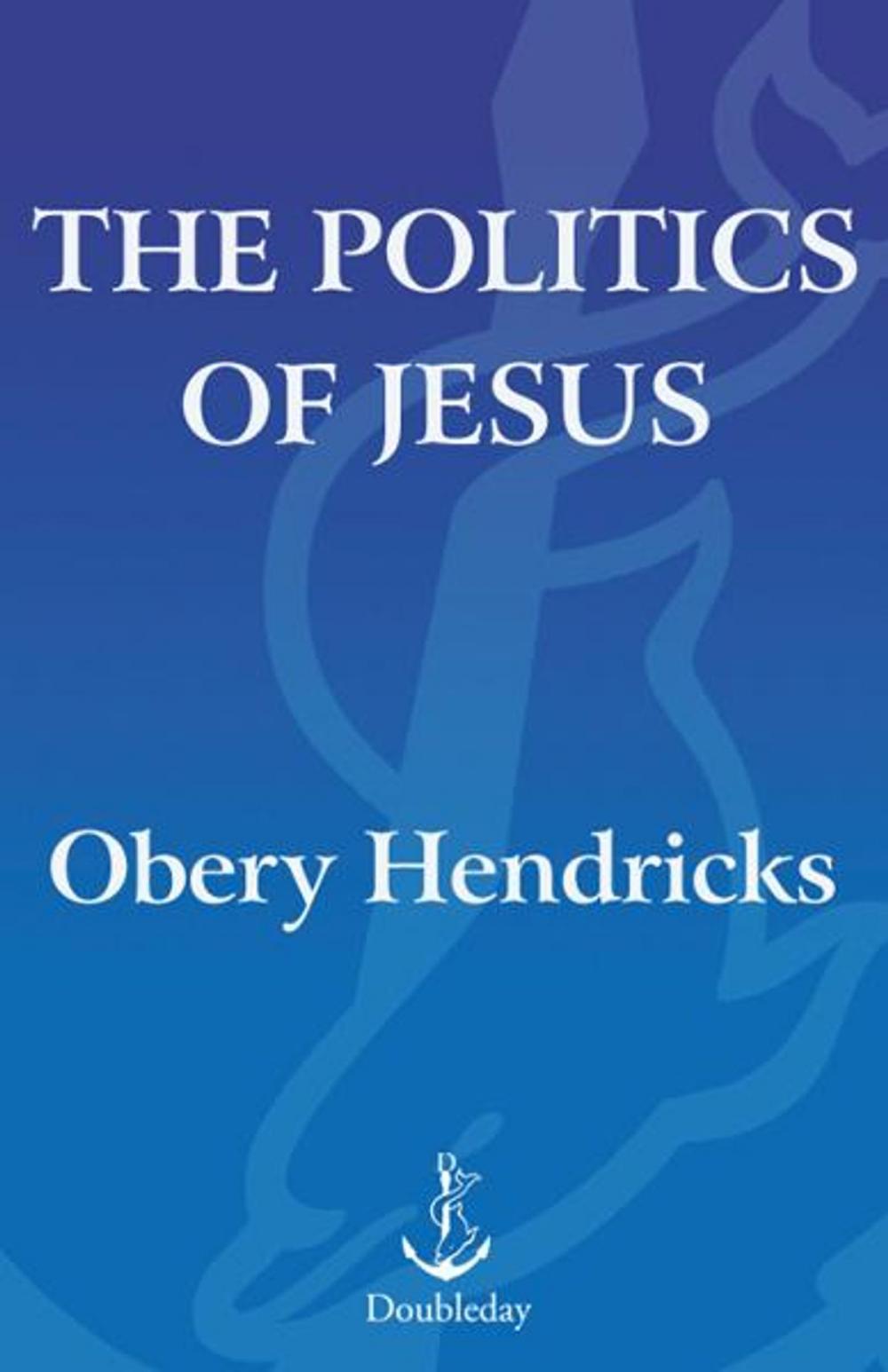 Big bigCover of The Politics of Jesus