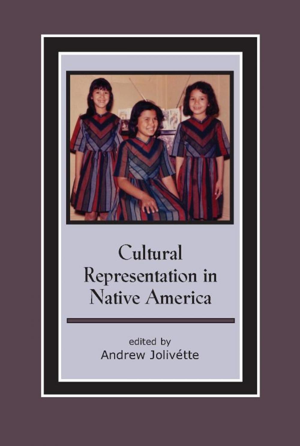 Big bigCover of Cultural Representation in Native America