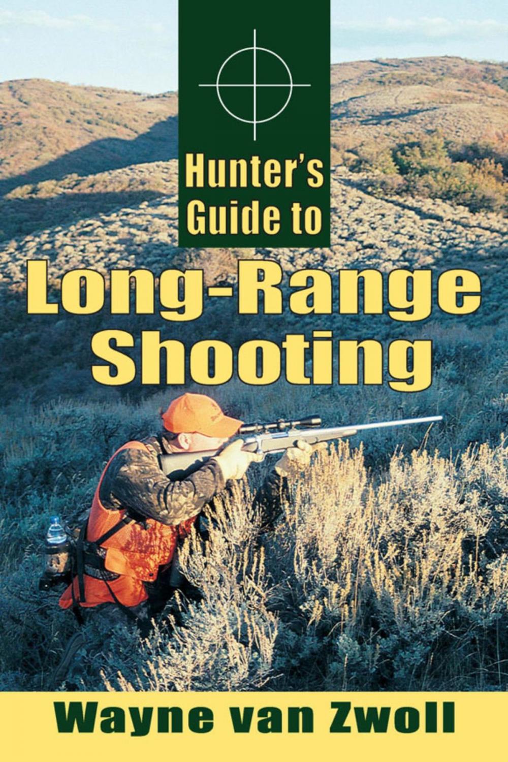 Big bigCover of Hunter's Guide to Long-Range Shooting