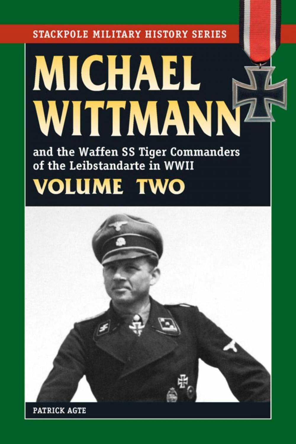 Big bigCover of Michael Wittmann & the Waffen SS Tiger Commanders of the Leibstandarte in WWII