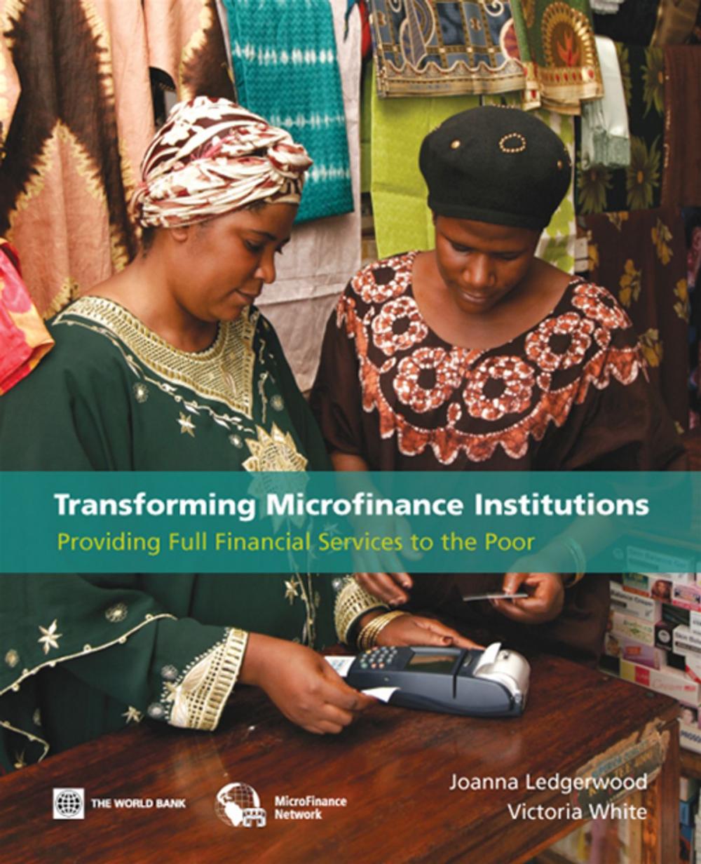 Big bigCover of Transforming Microfinance Institutions: Providing Full Financial Services To The Poor