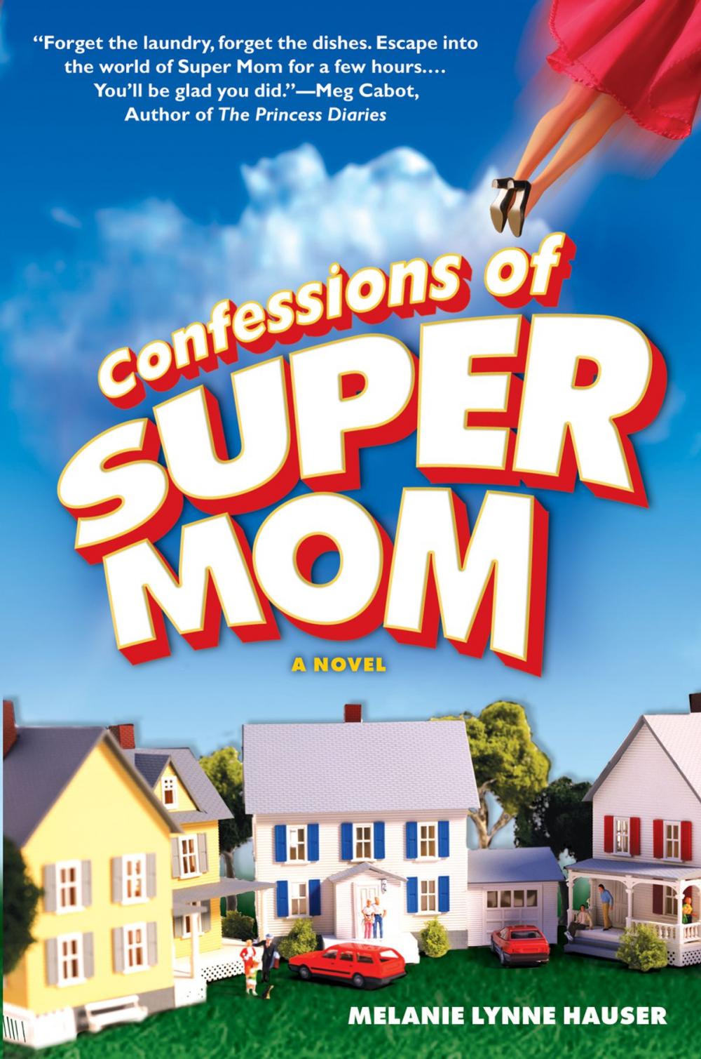 Big bigCover of Confessions of Super Mom