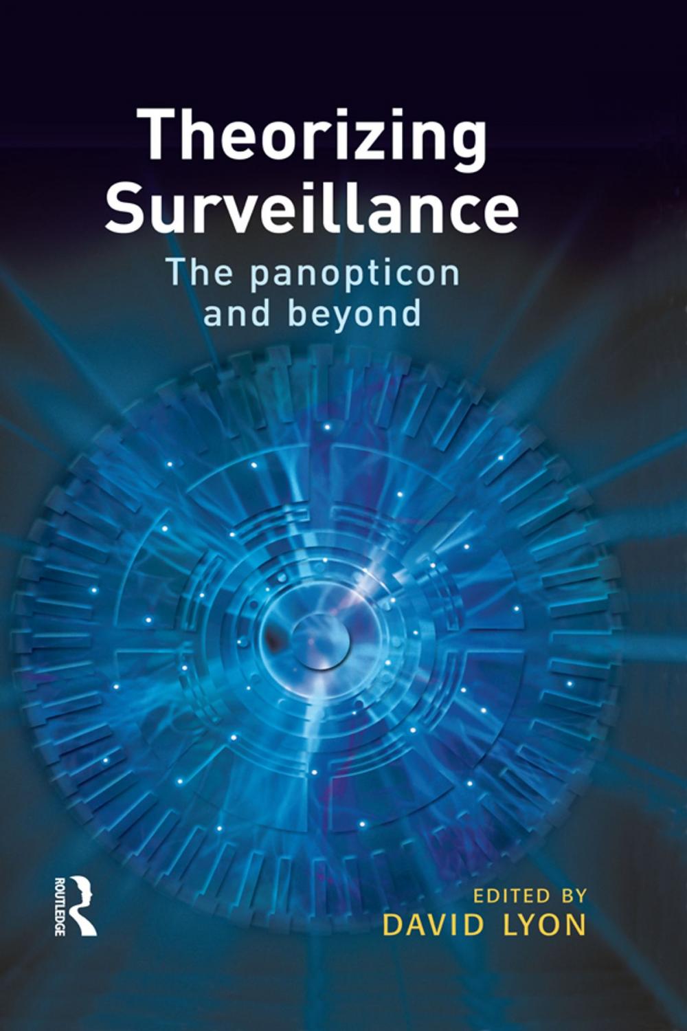 Big bigCover of Theorizing Surveillance