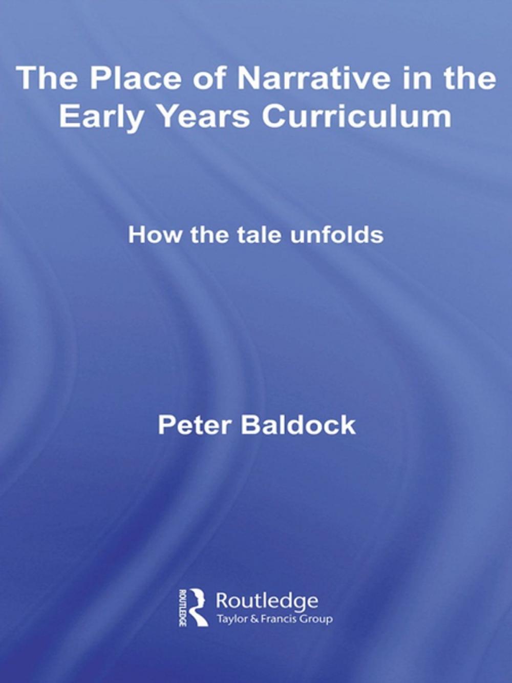 Big bigCover of The Place of Narrative in the Early Years Curriculum