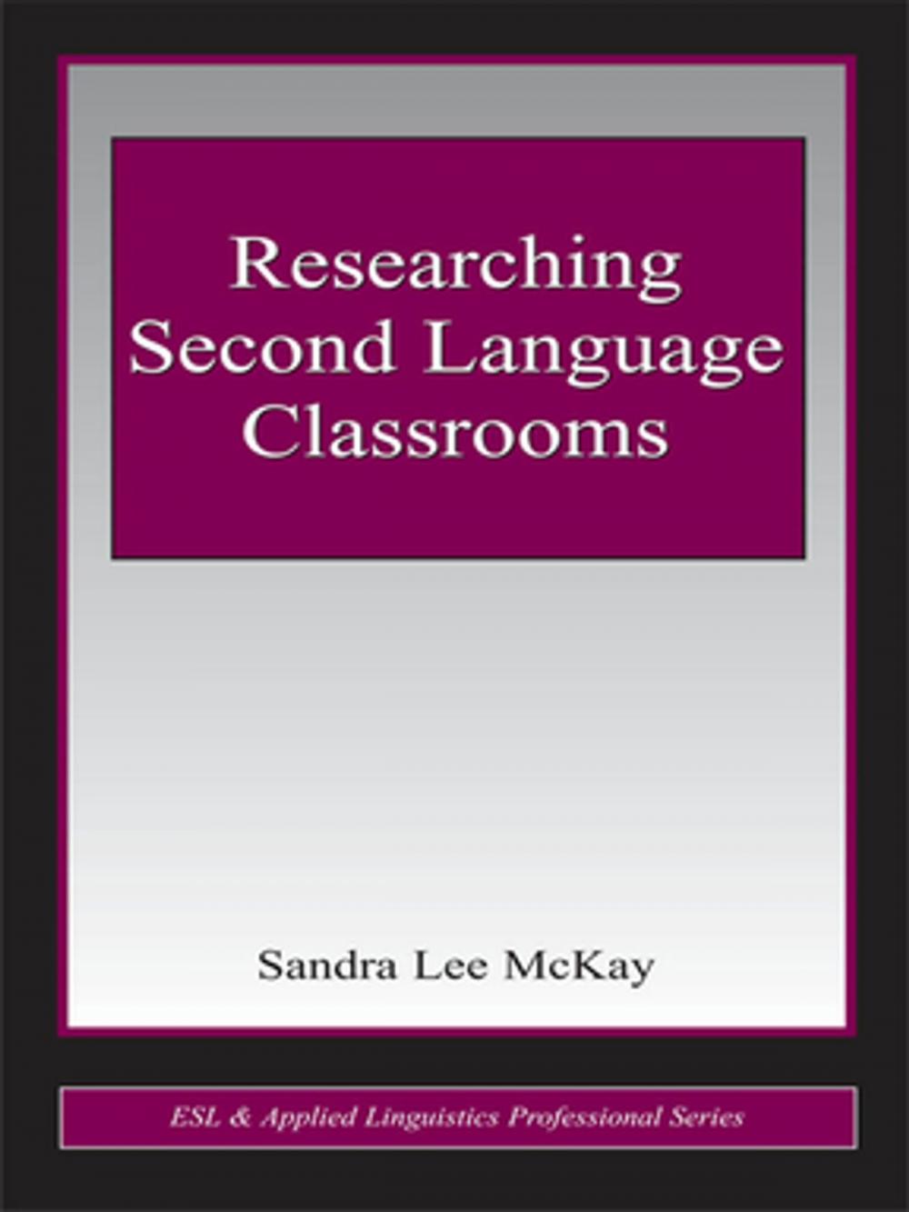 Big bigCover of Researching Second Language Classrooms