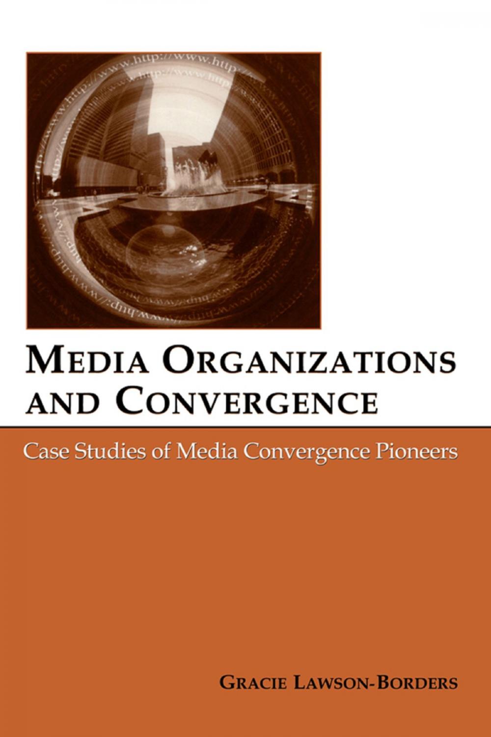 Big bigCover of Media Organizations and Convergence