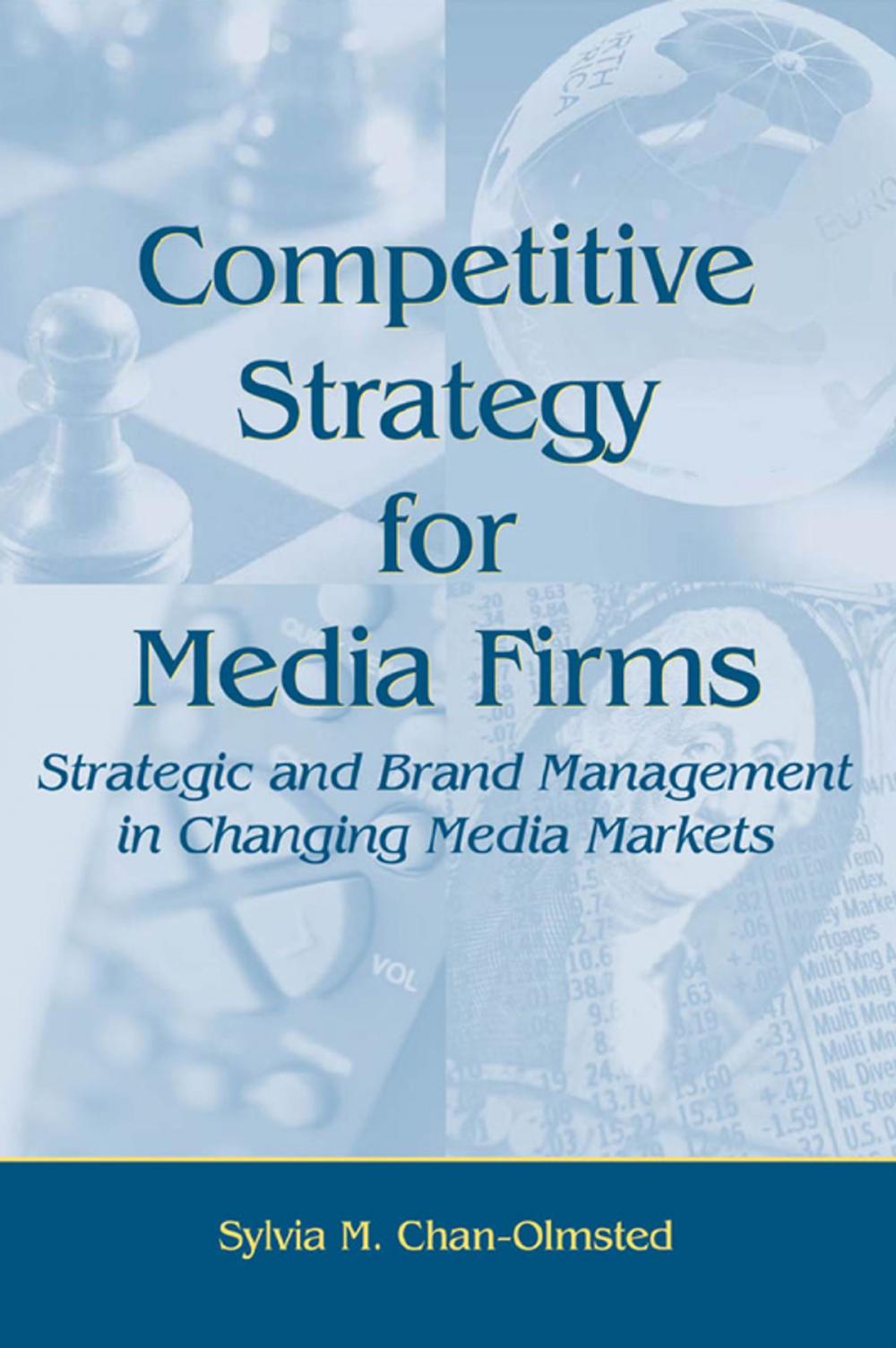 Big bigCover of Competitive Strategy for Media Firms