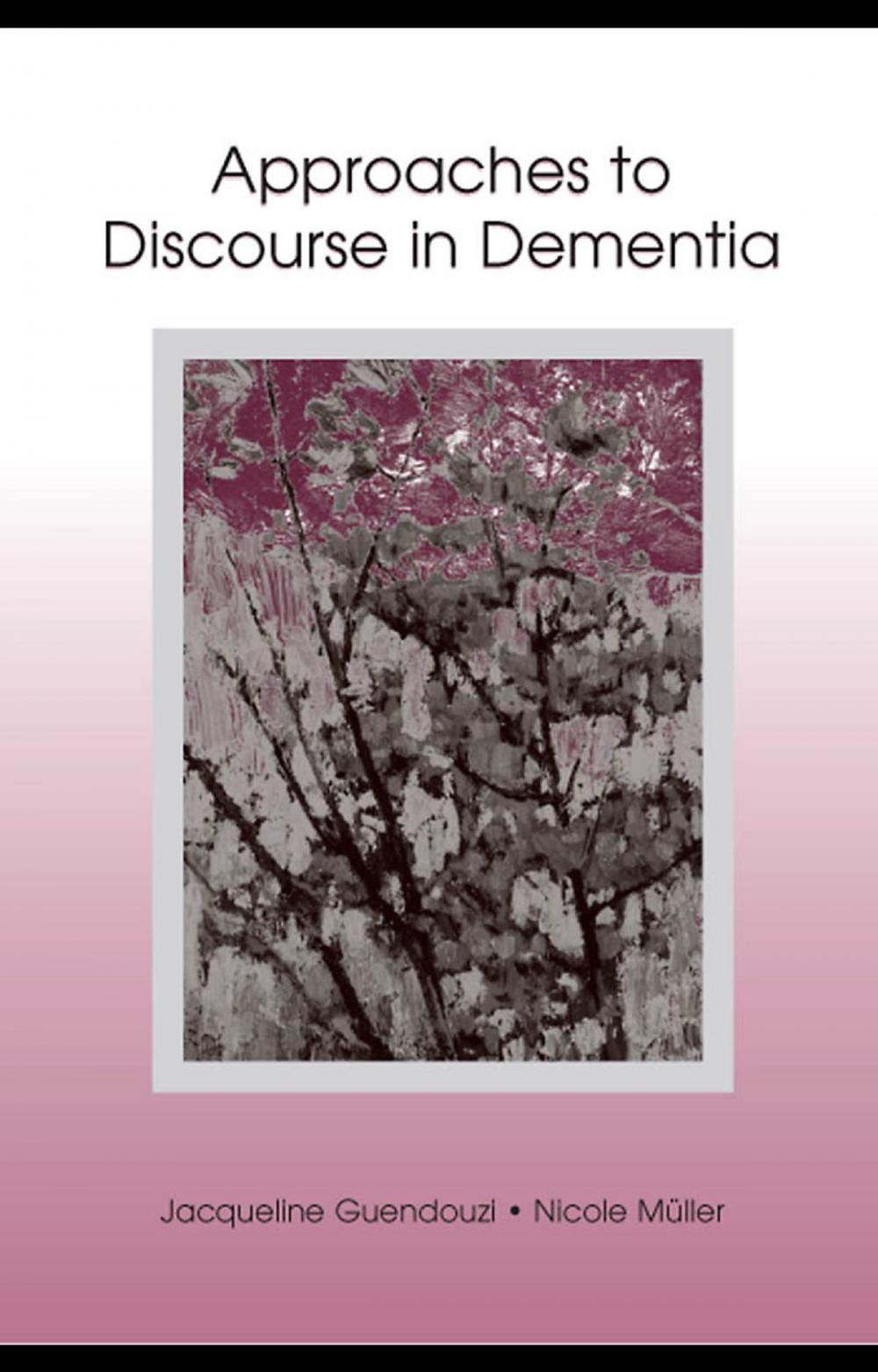 Big bigCover of Approaches to Discourse in Dementia