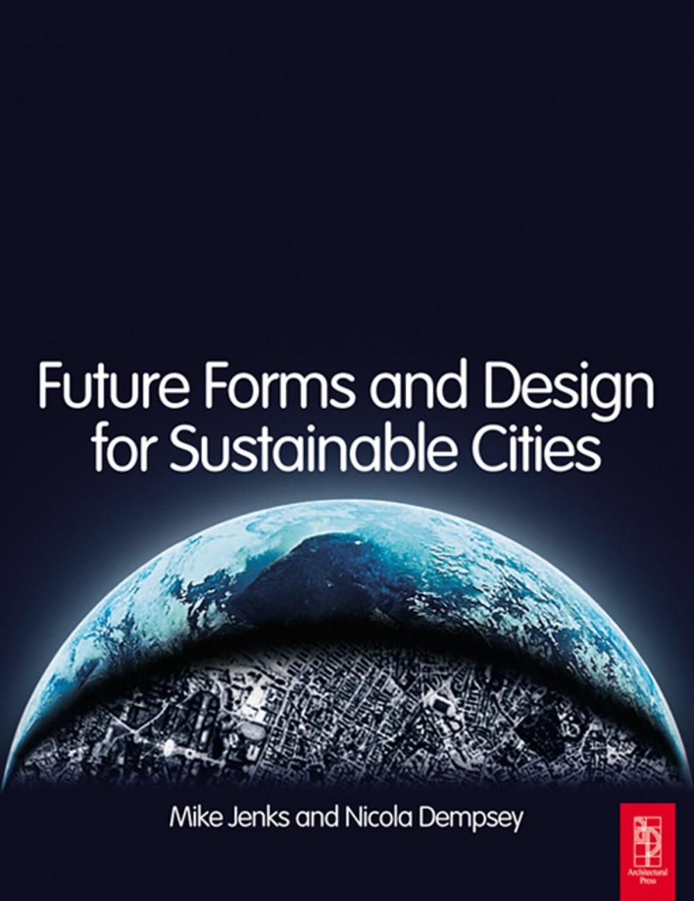 Big bigCover of Future Forms and Design For Sustainable Cities