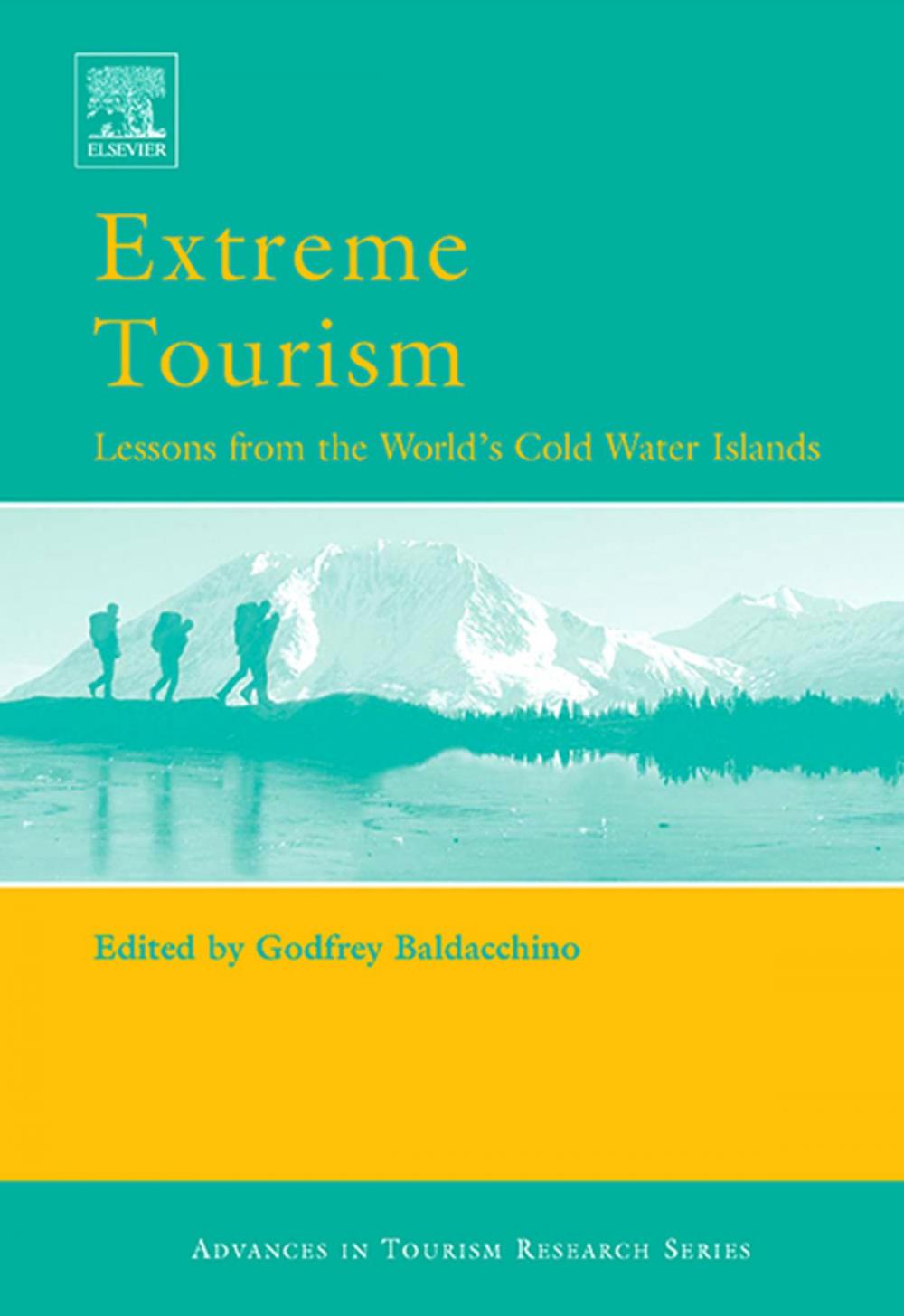 Big bigCover of Extreme Tourism: Lessons from the World's Cold Water Islands