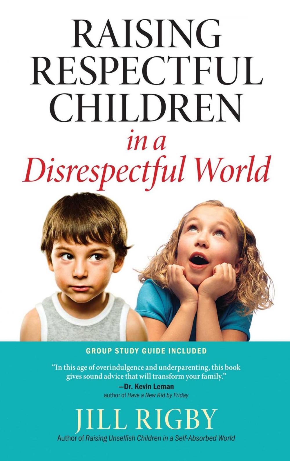 Big bigCover of Raising Respectful Children in a Disrespectful World