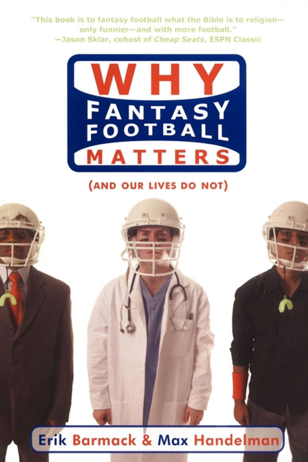 Big bigCover of Why Fantasy Football Matters