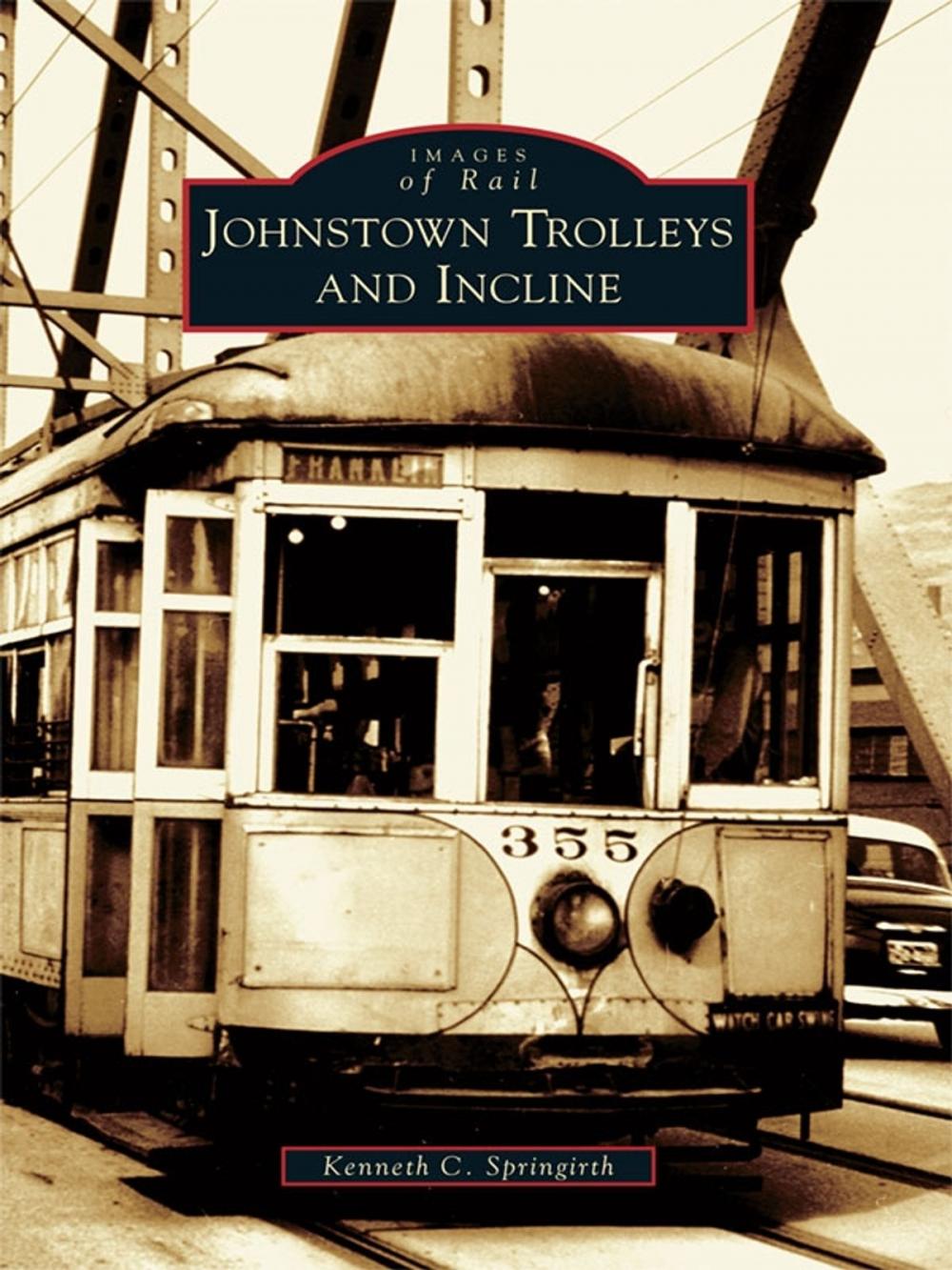 Big bigCover of Johnstown Trolleys and Incline