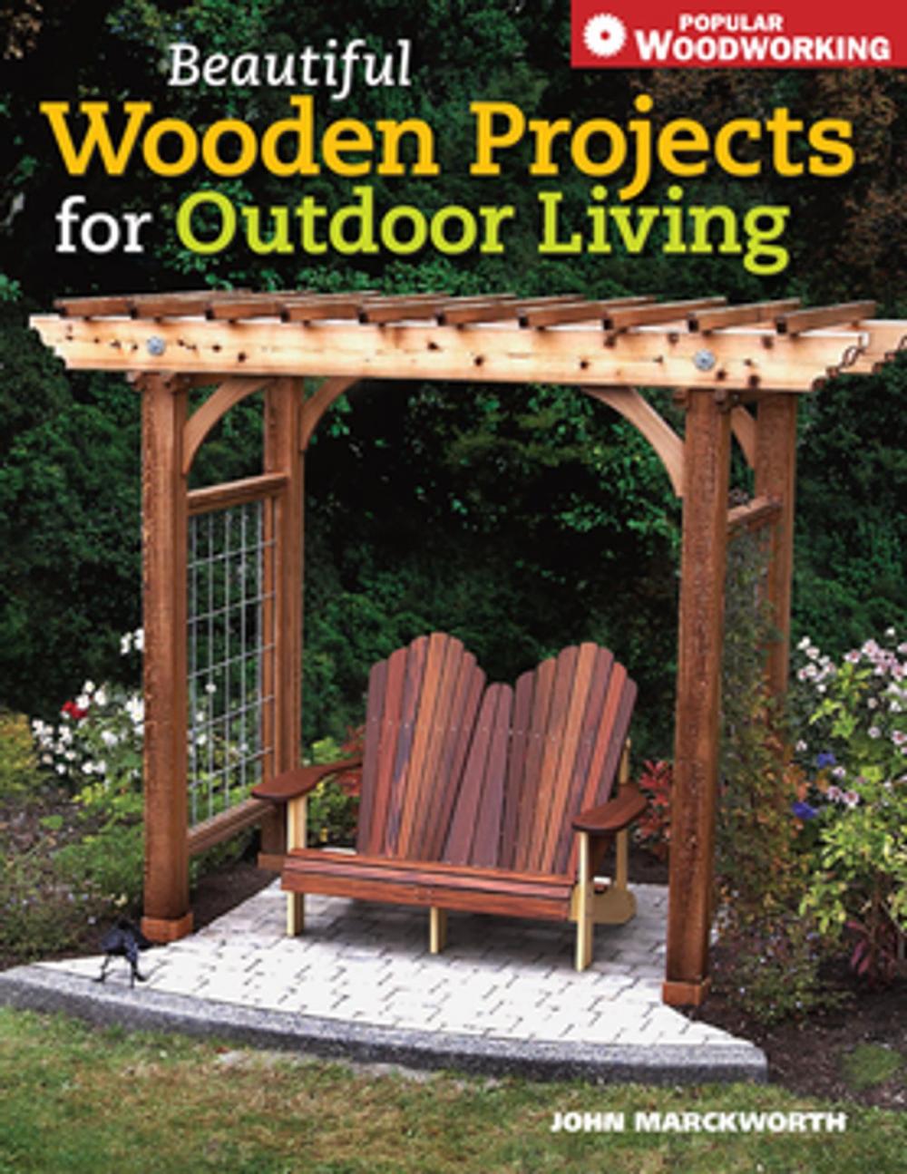 Big bigCover of Beautiful Wooden Projects for Outdoor Living