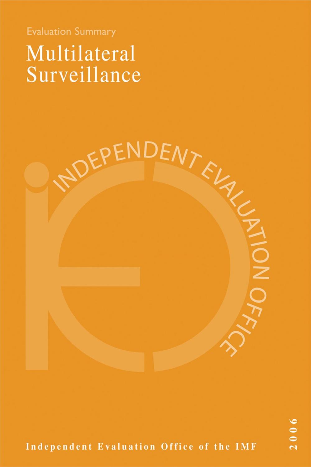 Big bigCover of IEO Evaluation of Multilateral Surveillance--Evaluation Summary Pamphlet