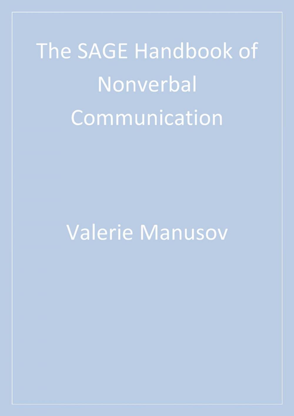 Big bigCover of The SAGE Handbook of Nonverbal Communication