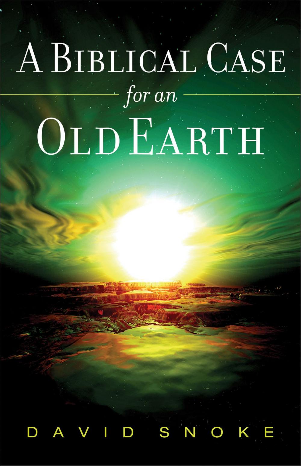 Big bigCover of A Biblical Case for an Old Earth