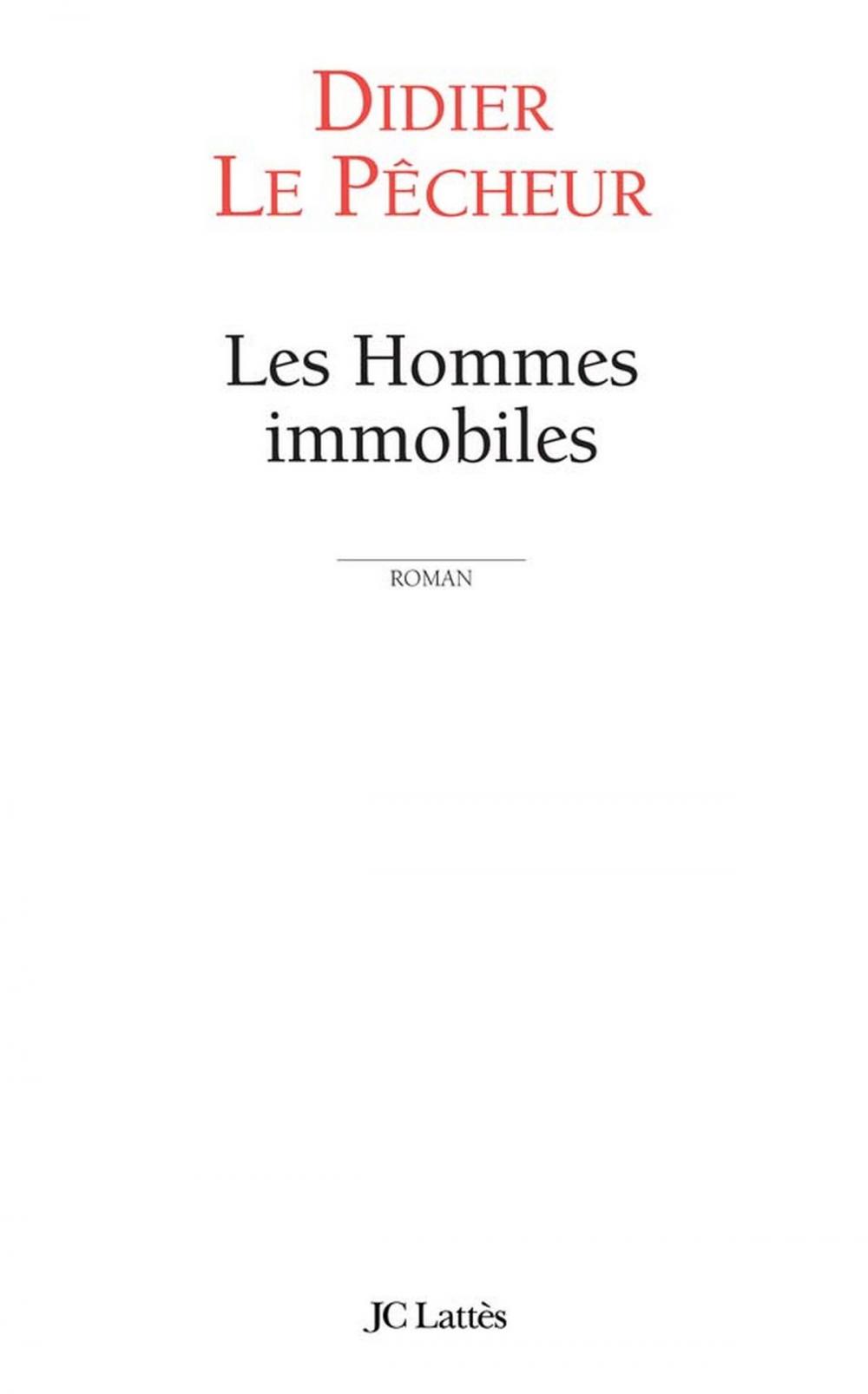 Big bigCover of Les hommes immobiles