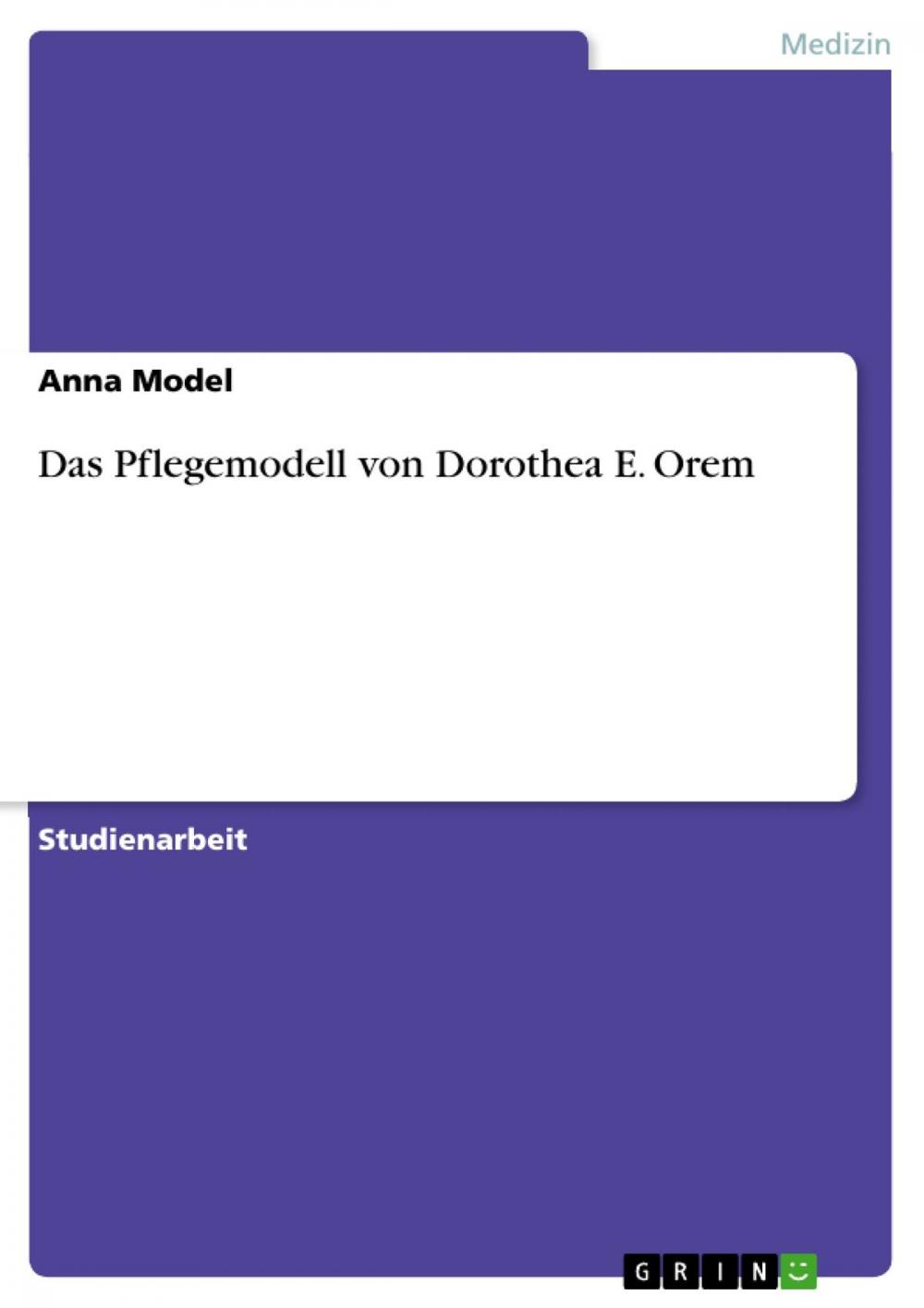 Big bigCover of Das Pflegemodell von Dorothea E. Orem