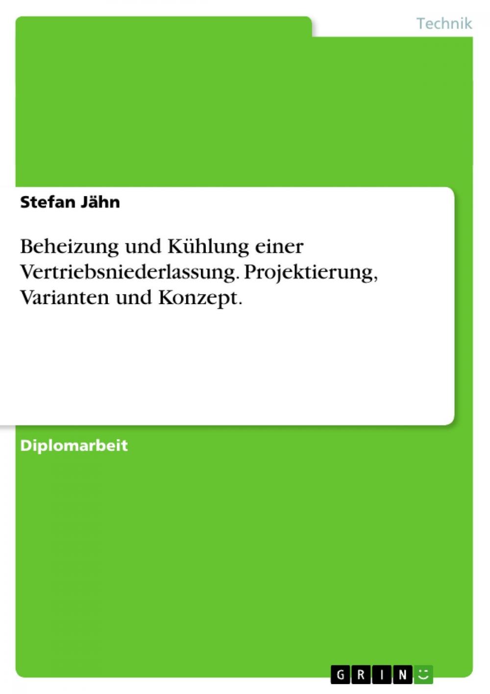 Big bigCover of Beheizung und Kühlung einer Vertriebsniederlassung. Projektierung, Varianten und Konzept.