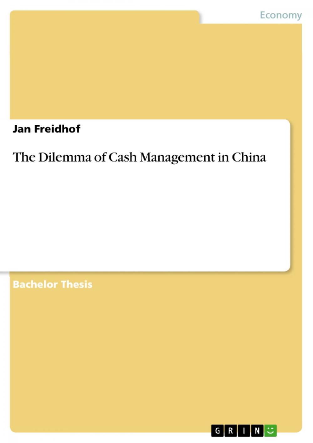 Big bigCover of The Dilemma of Cash Management in China