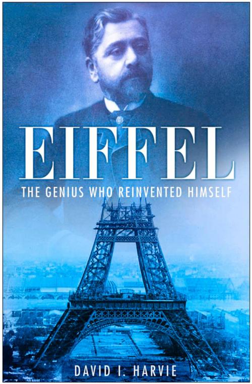 Cover of the book Eiffel by David Harvie, The History Press