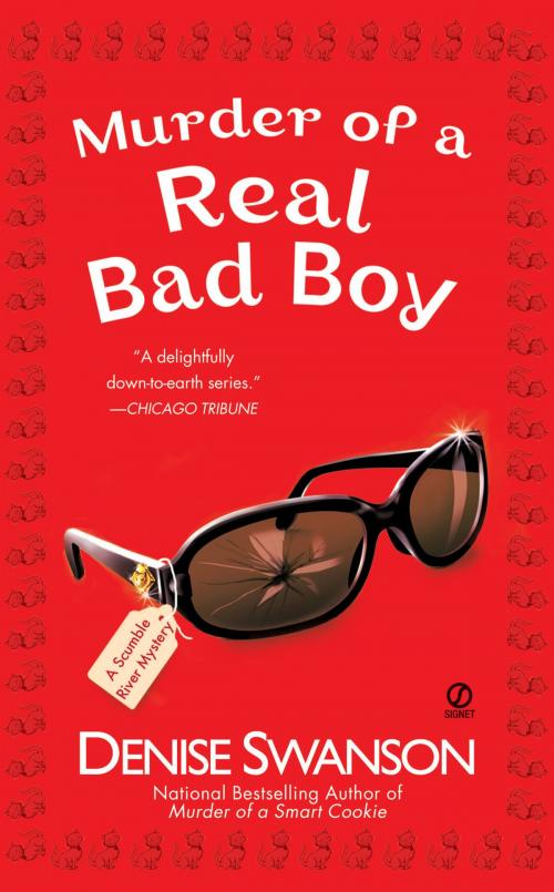 Cover of the book Murder of a Real Bad Boy by Denise Swanson, Penguin Publishing Group