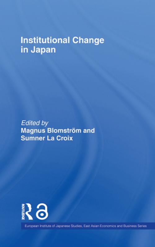 Cover of the book Institutional Change in Japan by , Taylor and Francis