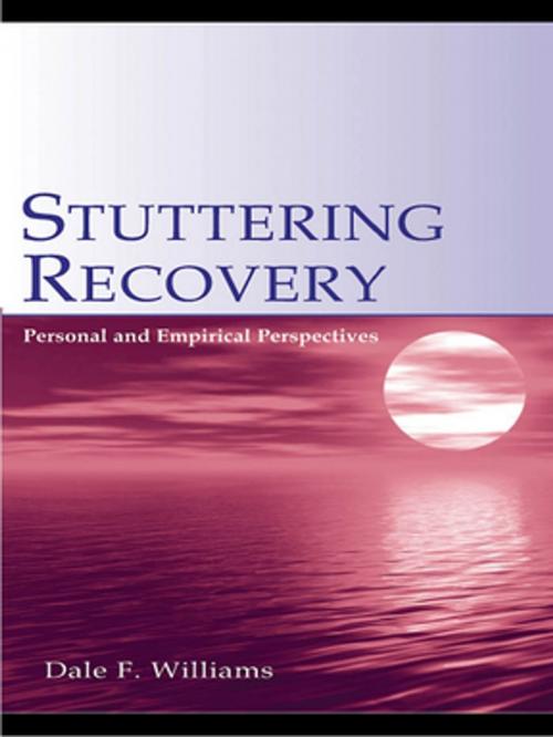 Cover of the book Stuttering Recovery by Dale F. Williams, Taylor and Francis