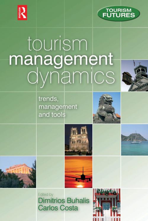 Cover of the book Tourism Management Dynamics by Dimitrios Buhalis, Carlos Costa, Taylor and Francis