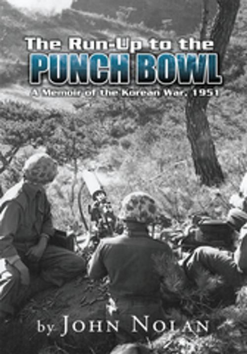 Cover of the book The Run-Up to the Punch Bowl by John Nolan, Xlibris US