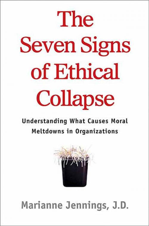 Cover of the book The Seven Signs of Ethical Collapse by Marianne M. Jennings, St. Martin's Press