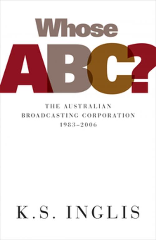 Cover of the book Whose ABC? by Ken Inglis, Schwartz Publishing Pty. Ltd