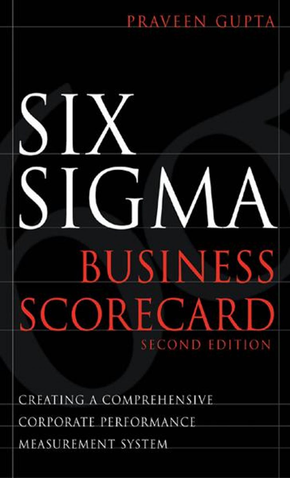 Big bigCover of Six Sigma Business Scorecard, Chapter 3 - Need for the Six Sigma Business Scorecard