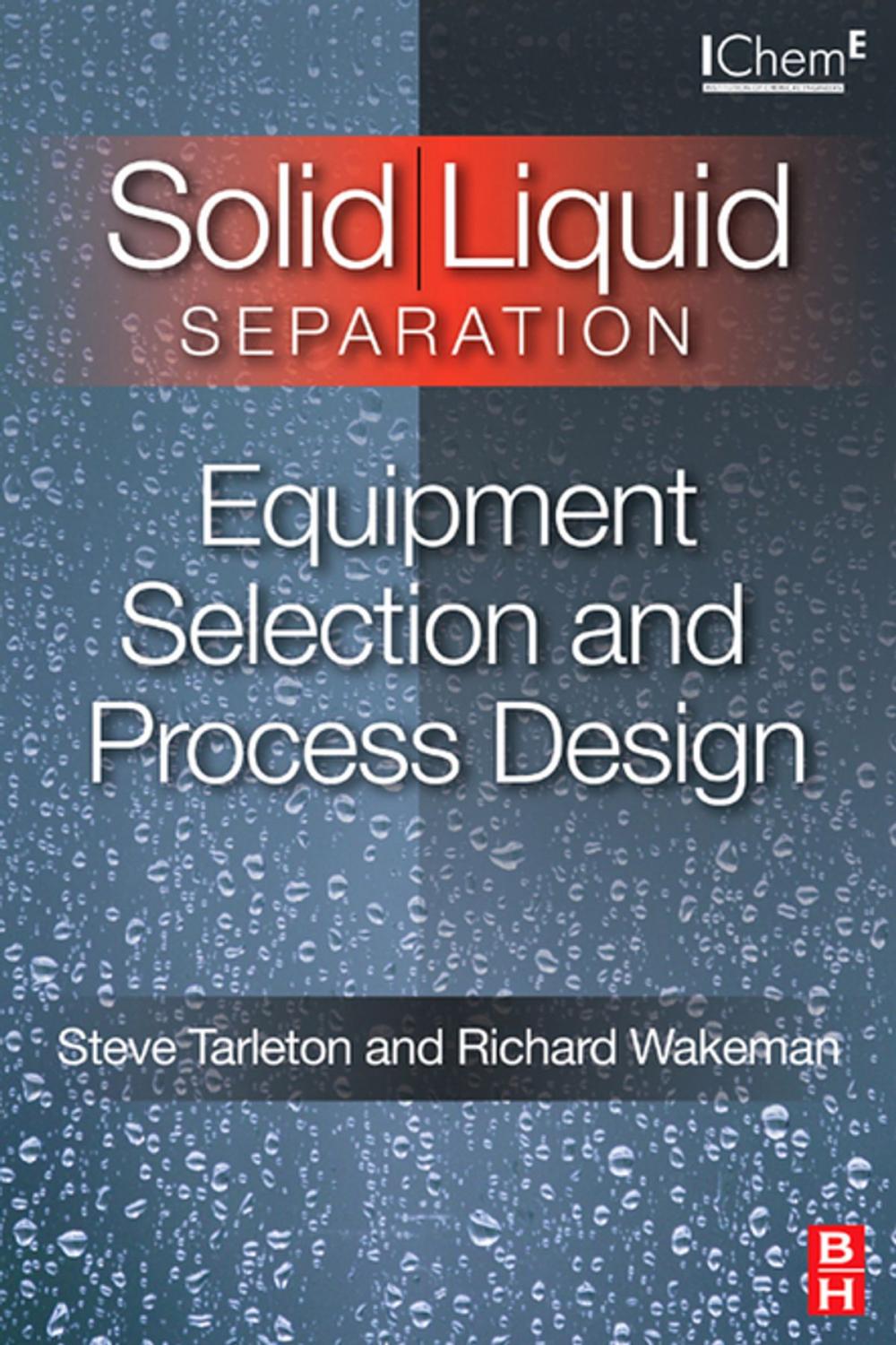 Big bigCover of Solid/Liquid Separation: Equipment Selection and Process Design