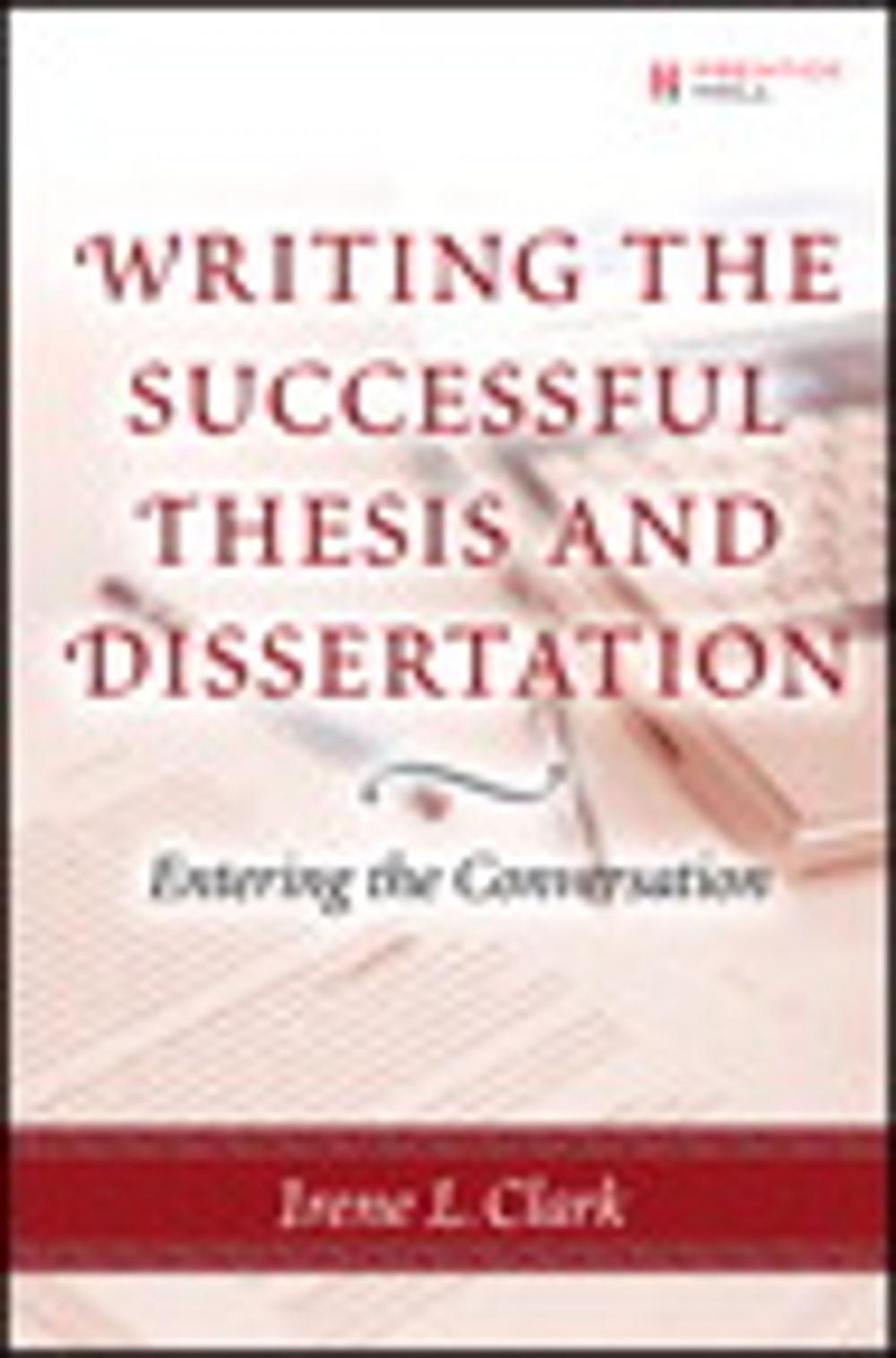 Big bigCover of Writing the Successful Thesis and Dissertation: Entering the Conversation